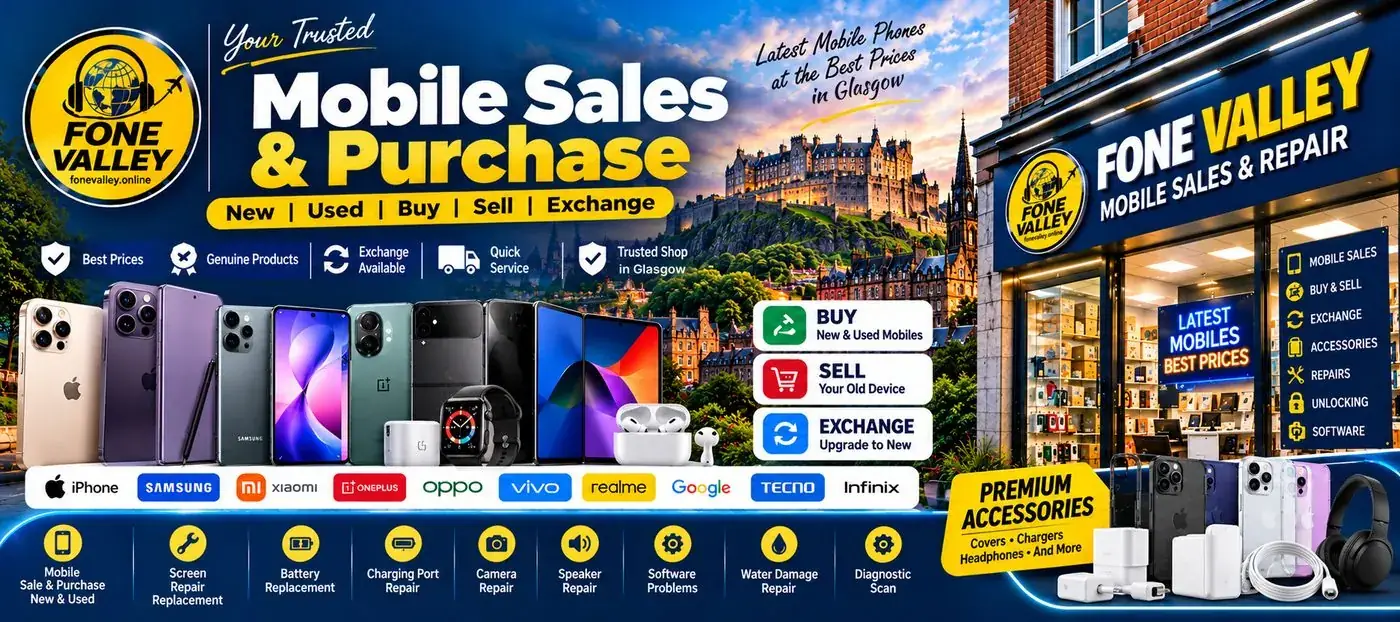 Mobile sales and purchase at Fonevalley, Glasgow: new and used phones, buy, sell, exchange, brands and accessories